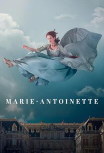 دانلود سریال Marie Antoinette427790-1474576511