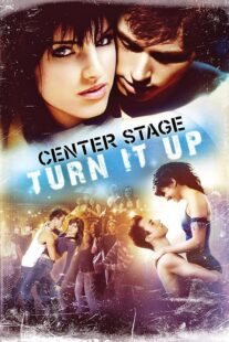 دانلود فیلم Center Stage: Turn It Up 2008426290-350963097