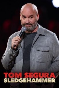 دانلود فیلم Tom Segura: Sledgehammer 2023430037-850015830
