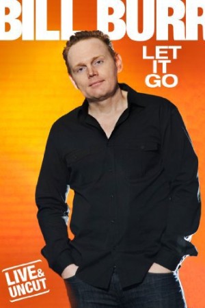 دانلود فیلم Bill Burr: Let It Go 2010