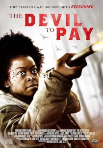 دانلود فیلم The Devil to Pay 2019428928-1015969827