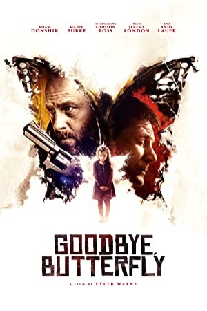 دانلود فیلم Goodbye, Butterfly 2021