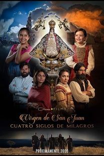 دانلود فیلم Our Lady of San Juan, Four Centuries of Miracles 2021430397-908440645