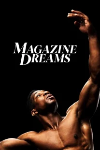 دانلود فیلم Magazine Dreams 2023430592-1172277309