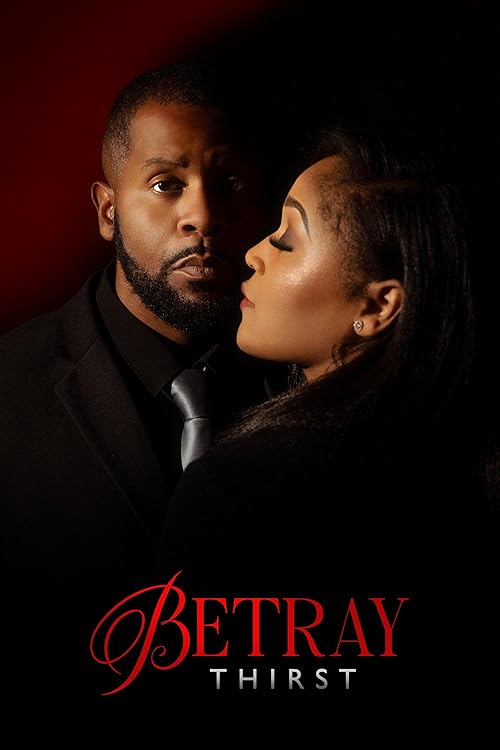 دانلود فیلم Betray: Thirst 2025