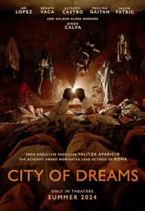 دانلود فیلم City of Dreams 2023434040-2123621405