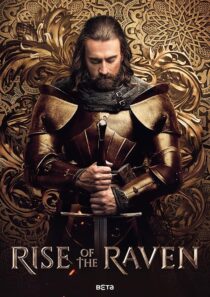 دانلود سریال Rise of the Raven433615-1475692526