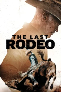 دانلود فیلم The Last Rodeo 2025435015-1670824048