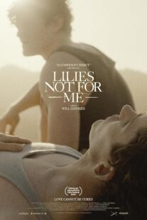 دانلود فیلم Lilies Not for Me 2024435781-1904985936