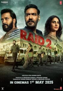 دانلود فیلم هندی Raid 2 2025435325-1578672636