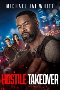دانلود فیلم Hostile Takeover 2025438406-352789686