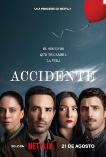 دانلود سریال (The Accident) Accidente438679-1461196497