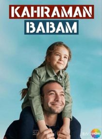 دانلود سریال Kahraman Babam438930-2124852709