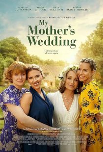 دانلود فیلم My Mother’s Wedding 2023439436-1191952590