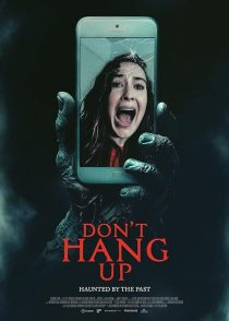 دانلود فیلم Don’t Hang Up 2025441701-1646119002