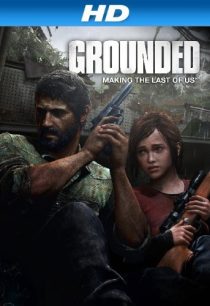 دانلود فیلم Grounded: Making the Last of Us 2013441581-694723411