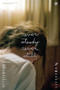 دانلود فیلم Never Steady, Never Still 2017441483-21976577