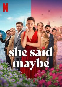 دانلود فیلم She Said Maybe 2025441872-1905936469