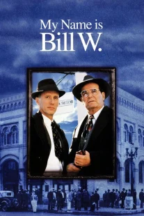 دانلود فیلم My Name Is Bill W. 1989444412-963114086
