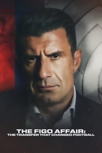 دانلودمستند The Figo Affair: The Transfer that Changed Football 2022447887-485619924
