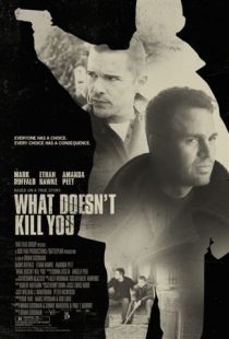 دانلود فیلم What Doesn’t Kill You 2008444263-1550739649