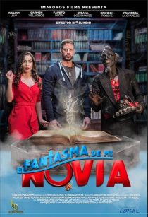 دانلود فیلم El Fantasma de mi Novia 2018444256-454372026