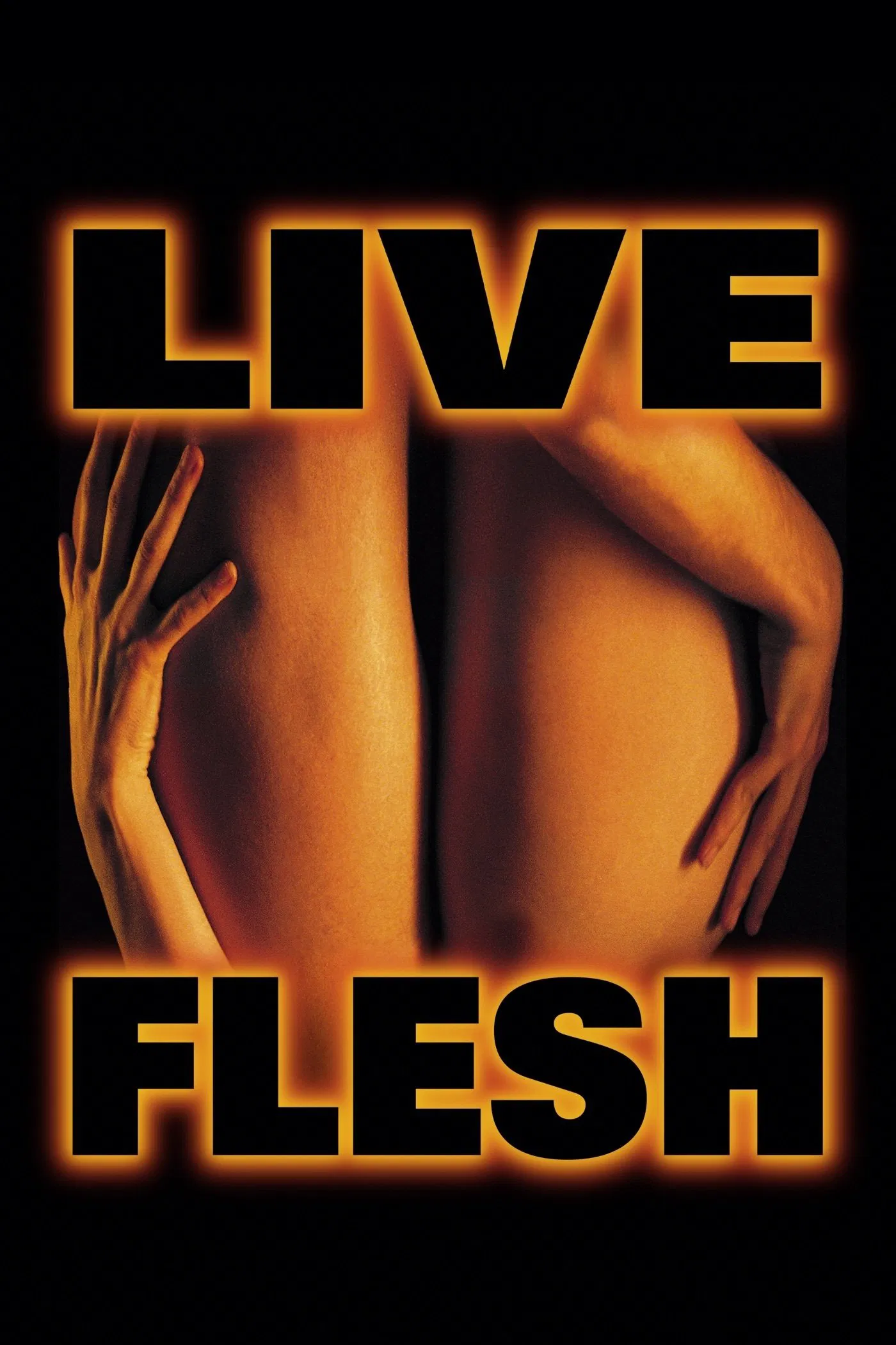 دانلود فیلم Live Flesh 1997