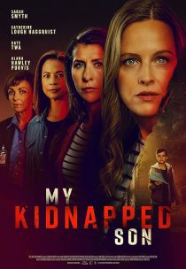 دانلود فیلم Have You Seen My Son? 2024449902-817280206
