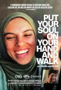 دانلود مستند Put Your Soul on Your Hand and Walk 2025455829-121836256