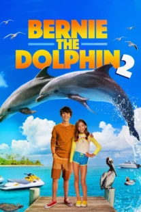 دانلود فیلم Bernie the Dolphin 2 2019456449-1708389033