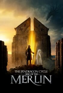 دانلود سریال The Pendragon Cycle: Rise of the Merlin456998-739560161
