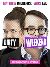 دانلود فیلم Dirty Weekend 2015458602-800734691