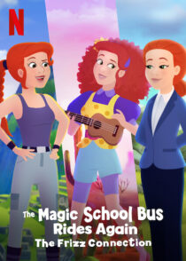 دانلود انیمیشن “The Magic School Bus Rides Again” The Magic School Bus Rides Again: The Frizz Connection 2020457167-491299886