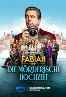 دانلود فیلم Fabian und die mörderische Hochzeit 2026459327-561648583