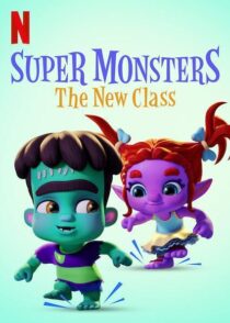 دانلود انیمیشن Super Monsters” Super Monsters : The New Class  2020457519-69682319