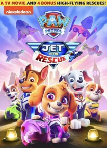 دانلود انیمیشن Paw Patrol: Jet to the Rescue 2020457111-664701826