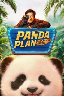 دانلود فیلم Panda Plan 2: The Magical Tribe 2026466442-866886050