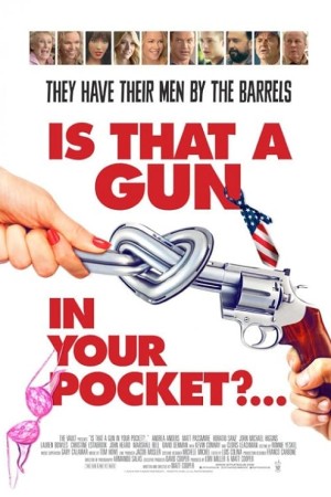 دانلود فیلم Is That a Gun in Your Pocket? 2016