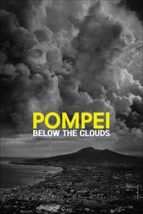 دانلود مستند Pompei: Below the Clouds 2025467839-1086490221